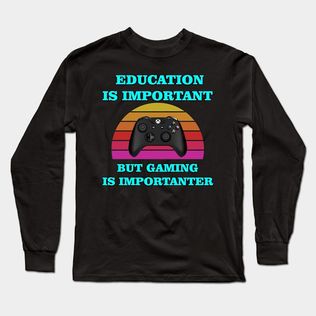 education is important but is importanter Long Sleeve T-Shirt by Ericokore